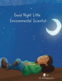 bokomslag Good Night Little Environmental Scientist