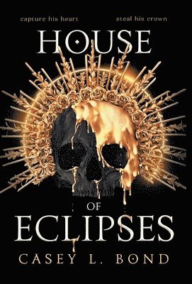 Casey L Bond - House of Eclipses, Inbunden