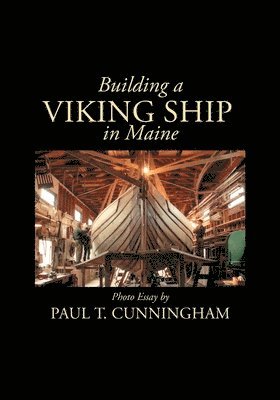 bokomslag Building a Viking Ship in Maine