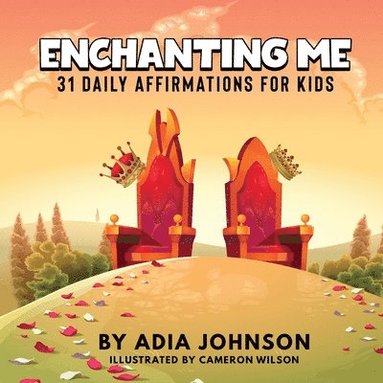 bokomslag Enchanting Me: 31 Daily Affirmations for Kids: 31 Daily