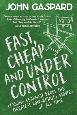 John Gaspard - Fast, Cheap & Under Control, Häftad