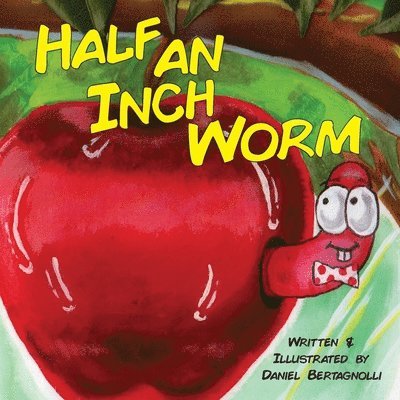 Half an Inch Worm 1