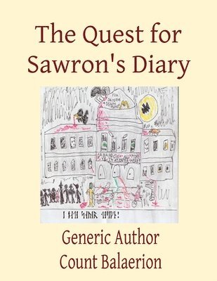 The Quest for Sawron's Diary 1