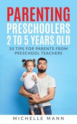 Parenting Preschoolers 2 to 5 years old 1
