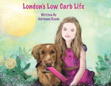 Adrienne Reade - London's Low Carb Life, Häftad