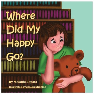 Where Did My Happy Go? 1