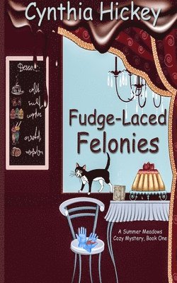 Fudge-Laced Felonies 1