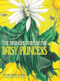 bokomslag The True Life Story of the Daisy Princess