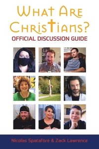 bokomslag What Are Christians? Official Discussion Guide