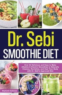 bokomslag Dr. Sebi Smoothie Diet
