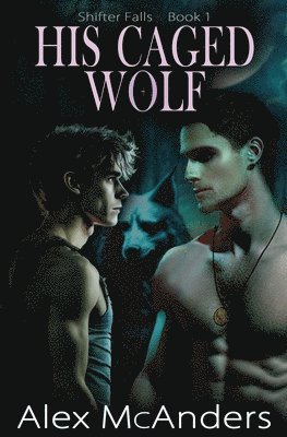 His Caged Wolf 1