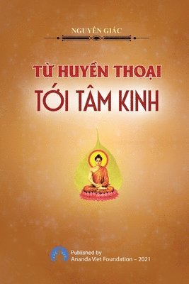 Giac Nguyen, Ananda Viet Foundation - Tu Huyen Thoai Toi Tam Kinh, Häftad