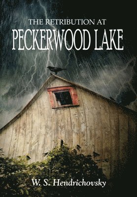 bokomslag Retribution at Peckerwood Lake