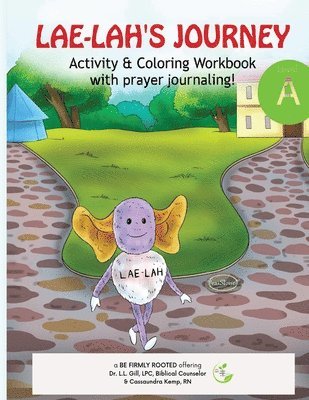 LAE-LAH'S JOURNEY Activity & Coloring Workbook with prayer journaling! 1