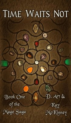 D Art McKinney, Kay McKinney, D. Art McKinney - Time Waits Not, Inbunden