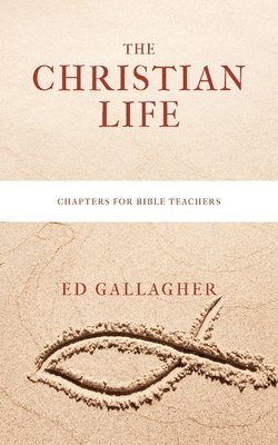 Ed Gallagher - Christian Life, Häftad
