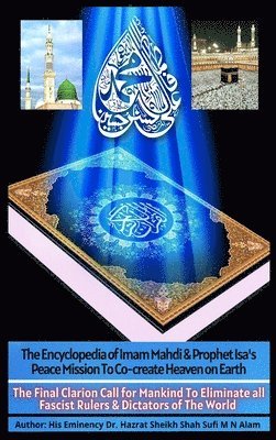His Eminency Hazrat M Alam, His Eminency Hazrat M. Alam, M Alam, His Eminency Dr. Hazrat - Final Clarion Call for Mankind, Inbunden