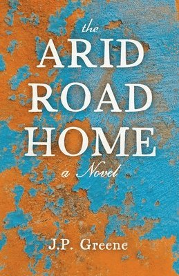 bokomslag Arid Road Home