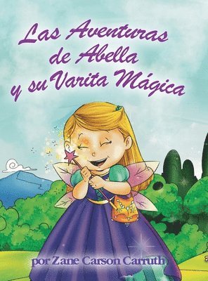 bokomslag Las Aventuras de Abella y su Varita Mgica