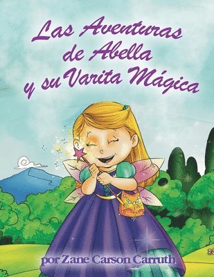 Las Aventuras de Abella y su Varita Mgica 1