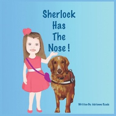 Adrienne Reade - Sherlock Has The Nose!, Häftad