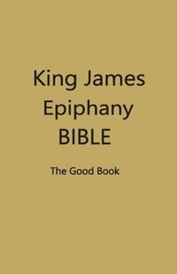 bokomslag King James Epiphany Bible (DarkYellow Cover)