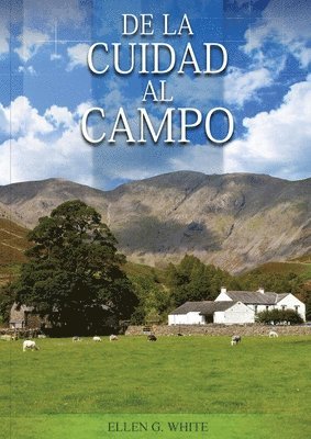 bokomslag De la Ciudad al Campo