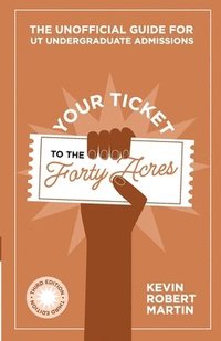 bokomslag Your Ticket to the Forty Acres