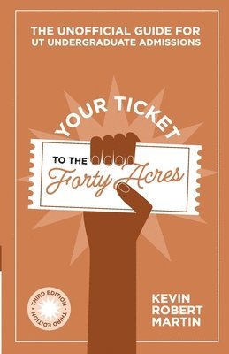 bokomslag Your Ticket to the Forty Acres
