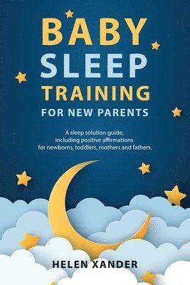 bokomslag Baby Sleep Training for New Parents
