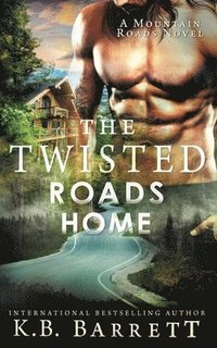 bokomslag The Twisted Roads Home