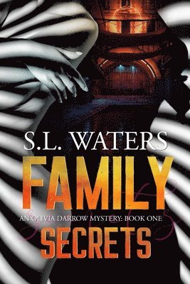 S L Waters, S. L. Waters, S.L. Waters, Melissa Ringsted - Family Secrets, Häftad