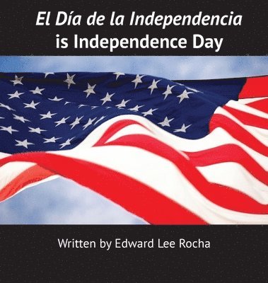 El Da de la Independencia is Independence Day 1