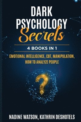 Dark Psychology Secrets 1