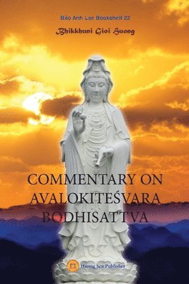 Commentary on AvalokiteŚvara Bodhisattva