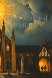 bokomslag Illuminated Mind
