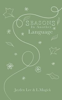 bokomslag Seasons in Another Language