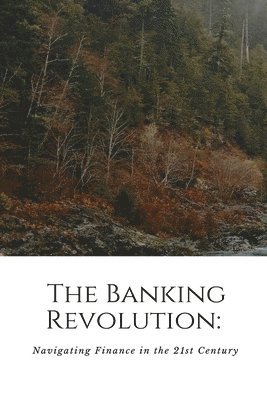 The Banking Revolution 1