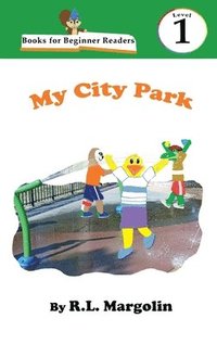 bokomslag Books for Beginner Readers My City Park