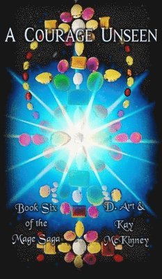 D Art McKinney, Kay McKinney, D. Art McKinney - Courage Unseen, Inbunden