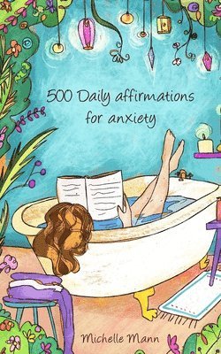 bokomslag 500 Daily Affirmations For Anxiety