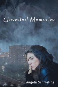 bokomslag Unveiled Memories