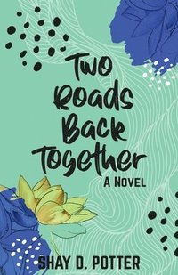 bokomslag Two Roads Back Together