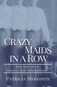 bokomslag Crazy Maids in a Row
