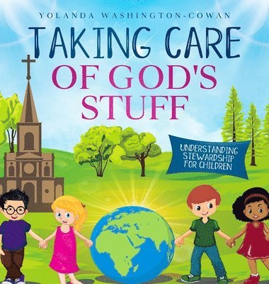 bokomslag Taking Care of God's Stuff "Understanding Stewardship for Children"
