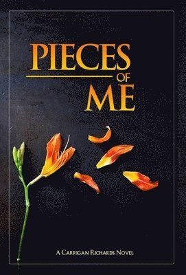 Carrigan Richards - Pieces of Me, Inbunden