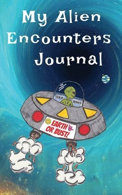 My Alien Encounters Journal 1