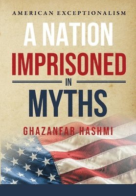 A Nation Imprisoned in Myths 1