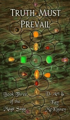 D Art McKinney, Kay McKinney, D. Art McKinney - Truth Must Prevail, Inbunden