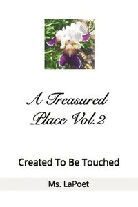 bokomslag Treasured Place Vol.2 Created To Be Touched